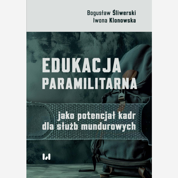 Edukacja paramilitarna jako potencjał kadr dla służb mundurowych